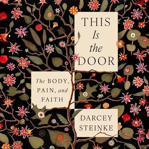 This Is the Door By Darcey Steinke